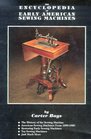 Encyclopedia of Early American Sewing Machines
