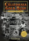 The California Gold Rush  An Interactive History Adventure
