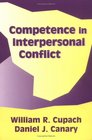 Competence in Interpersonal Conflict