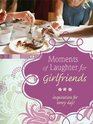 Moments of Laughter for Girlfriends