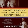 The Statesman and the Storyteller John Hay Mark Twain and the Rise of American Imperialism