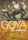 Goya The Disparates