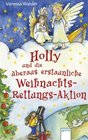 Holly und die beraus erstaunliche WeihnachtsRettungsAktion