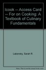 iCook Access Code Card for On Cooking A Textbook of Culinary Fundamentals