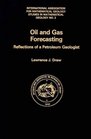 Oil and Gas Forecasting Reflections of a Petroleum Geologist