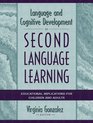 Language and Cognitive Development in Second Language Learning Educational Implications for Children and Adults