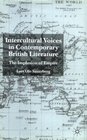Intercultural Voices in Contemporary British Literature The Implosion of Empire