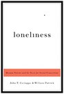Loneliness Human Nature and the Need for Social Connection