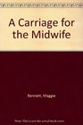 A Carriage for the Midwife