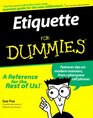 Etiquette for Dummies
