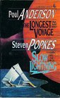 The Longest Voyage/Slow Lighting
