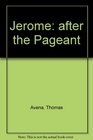 Jerome After the Pageant