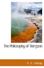 The Philosophy of Bergson