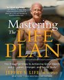 Mastering the Life Plan The Essential Steps to Achieving Great Health and a Leaner Stronger and Sexier Body