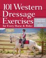 101 Western Dressage Exercises for Horse  Rider