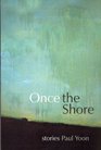 Once the Shore Stories