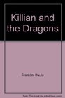 Killian and the Dragons