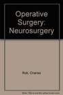 Operative Surgery Neurosurgery