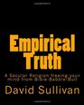 Empirical Truth A Secular Religion freeing your mind from BibleBabbleBull