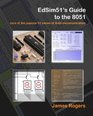 EdSim51's Guide to the 8051 core of the popular 51 series of 8bit microcontrollers