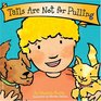 Tails Are Not for Pulling