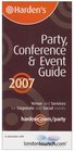 Harden's Party Event and Conference Guide Over 1000 Venues and Services for Every Kind of Event  Corporate and Social