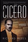 The Cicero Spy Affair German Access to British Secrets in World War II