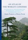 An Atlas of the World's Conifers An Analysis of Their Distribution Biogeography Diversity and Conservation Status