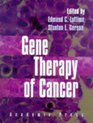 Gene Therapy of Cancer Translational Approaches From Preclinical Studies to Clinical Implementation