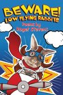 Beware Low Flying Rabbits
