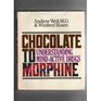 Chocolate to Morphine Understanding MindActive Drugs