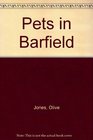 Pets in Barfield