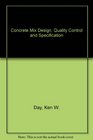 Concrete Mix Design Quality Control and Specification