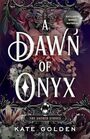 A Dawn of Onyx (The Sacred Stones)