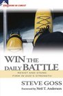 Win the Daily Battle Resist and Stand Firm in God's Strength