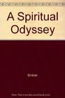 A Spiritual Odyssey The Unfoldment of a Soul
