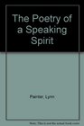 The Poetry of a Speaking Spirit