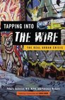 Tapping into  IThe Wire/I The Real Urban Crisis