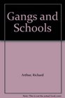 Gangs and Schools