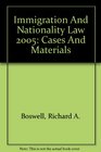 Immigration And Nationality Law 2005 Cases And Materials