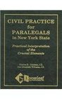 Civil Practice For Paralegals In New York State Practical Interpretation Of The Crucial Elements