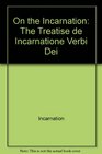 On the incarnation The treatise De incarnatione Verbi Dei