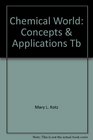 Chemical World Concepts  Applications Tb