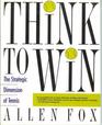 The Think to Win  Strategic Dimension of Tennis