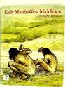 Early man in West Middlesex The Yiewsley palaeolithic sites