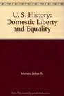 U S History Domestic Liberty and Equality