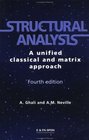 Structural Analysis A unified classical and matrix approach