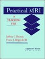 Practical Mri A Teaching File
