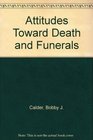 Attitudes Toward Death and Funerals