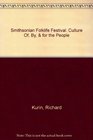 Smithsonian Folklife Festival Culture Of By  for the People